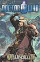 Doctor Who II Volume 2: When Worlds Collide (Doctor Who (IDW Numbered)), Tony Lee 