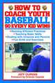 How to Coach Youth Baseball So Every Kid Wins, Jeffrey Ourvan 