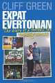 Expat Evertonian: The Diary of a Football fan working abroad, Cliff Green 