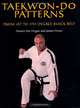 Taekwon-Do Patterns: From 1st to 7th Degree Black Belt, Master Jim Hogan, James Home 