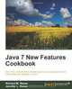 Java 7 New Features Cookbook, Richard M. Reese, Jennifer L. Reese 
