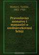 Pravoslavno monatvo i manastiri u srednjevekovnoj Srbiji, Vasilije Markovi 