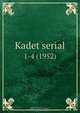 Kadet serial, Kadetskii Imperatora Nikolaia II korpus 