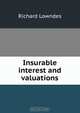 Insurable interest and valuations, Richard Lowndes 