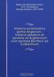 Historia ecclesiastica gentis Anglorum : historia abbatum et epistola ad Ecgberctum cum epistola Bonifacii ad Cudberthum, George Herbert Moberly 