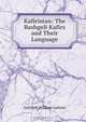 Kafiristan: The Bashgeli Kafirs and Their Language, Gottlieb William Leitner 