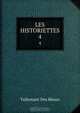 LES HISTORIETTES, Tallemant Des Reaux 