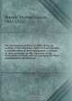The Declaration of Paris of 1856: being an account of the maritime rights of Great Britain; a consideration of their importance; a history of their surrender by the signature of the Declaration of Paris; and an argument for their resumption by the denunci, Thomas Gibson Bowles 