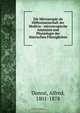 Die Microscopie als Hilfswissenschaft der Medicin : microscopische Anatomie und Physiologie der thierischen Flussigkeiten, Alfred Donne 
