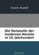 Die Vorlaeufer der modernen Novelle in 19. Jahrhundert, Fuerst. Rudolf 