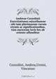 Andreae Cozzolinii Exercitationes miscellaneae : ubi tum plurimarum vocum etymis ac significationibus, tum auctorum locis lux ab oriente affunditur, Andrea Cozzolini 