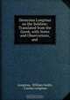 Dionysius Longinus on the Sublime: Translated from the Greek, with Notes and Observations, and ., William Smith Longinus 