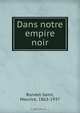 Dans notre empire noir, Maurice Rondet-Saint 
