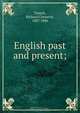 English past and present;, Richard Chenevix Trench 