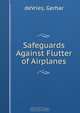 Safeguards Against Flutter of Airplanes, Gerhar deVries 