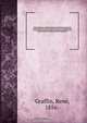 Patrologia Syriaca : complectens opera omnia SS. patrum, doctorum scriptorumque catholicorum, quibus accedunt aliorum acatholicorum auctorum scripta quae ad res ecclesiasticas pertinent, quotquot Syriace supersunt, secundum codices praesertim Londinenses, Rene Graffin 