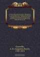 A letter to the right honorable F. Robinson, M.P. . on the plague and contagion with reference to the quarantine laws : including the history of plague conveyed direct from the Levant to five European ports of the Mediterranean, within the last six year, A.B. Granville 