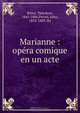 Marianne : opera comique en un acte, Theodore Ritter 