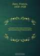 The food factor in disease : being an investigation into the humoral causation, meaning, mechanism, and rational treatment, preventive and curative, of the paroxysmal neuroses (migraine, asthma, angina pectoris, epilepsy, etc.) bilious attacks, gout, cata, Francis Hare 