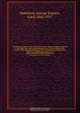 The present position of the Conservative Party : being an address delivered by the Right Hon. Lord George Hamilton, M.P., vice-president of the Council, at the inaugural meeting of the Conservative Association of the University of Edinburgh, January 14, 1, George Francis Hamilton 