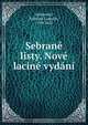 Sebrane listy. Nove lacine vydani, Frantiek Ladislav elakovsky 
