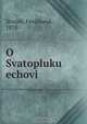 O Svatopluku echovi, Ferdinand Strejek 