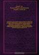 Cartulare monasterii beatorum Petri et Pauli de Domina, cluniacensis ordinis Gratianopolitanae dioecesis : exscriptum ex antiquo codice manuscripto pergameno quod est in potestae nobilis domini Du Bouchet, regii historiographi, Parisiis commorantis in vic, Priory Doma?ne 