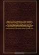 Report of the committee of the overseers of Harvard College appointed to procure a perfect copy of the college charter, and to lay the same before the board, etc. : with explanations and remarks respecting the construction of the third clause of said char, Harvard University. Board of Overseers 