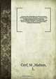 Account of the Advantages of a Newly-Invented Machine Much Varied in Its Effects, and Very Useful for Determining the Perfect Proportion between Different Moveables Acting by Levers and Wheel and Pinion. By Mr. Le Cerf, Watch-Maker at Geneva; Communicated, L. Mahon 