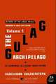 The Gulag Archipelago, 1918-1956: Volume 1: An Experiment in Literary Investigation, Solzhenitsyn Aleksandr I. 