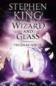 Wizard and Glass, Stephen King 
