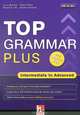 Top Grammar Plus. Intermediate to Advanced, Becker Lucy, Frain Carol, Hill David A., Thomas Karen 