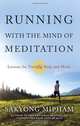 Running with the Mind of Meditation: Lessons for Training Body and Mind, Sakyong Mipham 