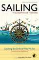 Sailing - Philosophy For Everyone: Catching the Drift of Why We Sail, 