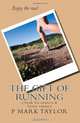 The Gift of Running: a book for runners and future runners, P Mark Taylor 