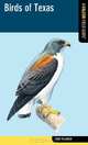 Birds of Texas: A Falcon Field Guide [tm] (Falcon Field Guide Series), Todd Telander 
