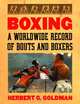 Boxing: A Worldwide Record of Bouts and Boxers (4 volume set), Herbert G. Goldman 