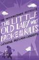 The Little Old Lady Who Broke All the Rules, Catharina Ingelman-Sundberg 