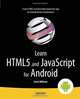Learn HTML5 and JavaScript for Android, Gavin Williams 
