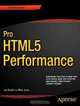 Pro HTML5 Performance (Professional Apress), Jay Bryant, Mike Jones 