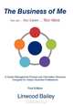 The Business of Me: Your Job ... Your Career ... Your Value, Linwood Bailey 