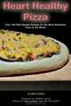 Heart Healthy Pizza (Volume 1), Mark Sutton 