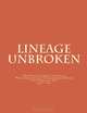 Lineage Unbroken: The Complete Lineal Tracing of World Heavyeight Championship Boxing (Post Marciano Era) 1956 - 2003, C Conger 