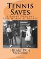 Tennis Saves: Stewart Orphans Take World by Racket, Hilary Paul McGuire 
