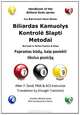 Biliardas Kamuolys Kontrole Slapti Metodai: Paprastas budu, kaip pasiekti tikslus pozicija (Lithuanian Edition), Allan P. Sand 