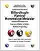 Billardkugle Kontrol Hemmelige Metoder: Nemme Mader at Arkiv Perfekt Placering (Danish Edition), Allan P. Sand 