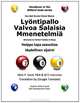 Lyontipallo Valvoa Salaisia Mmenetelmia: Helppo tapa saavuttaa taydellinen sijainti (Finnish Edition), Allan P. Sand 