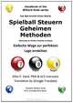Spielball Steuern Geheimen Methoden: Einfache Wege zur perfekten Lage erreichen (German Edition), Allan P. Sand 