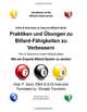 Praktiken und Ubungen zu Billard-Fahigkeiten zu Verbessern: Wie ein Experte Billard-Spieler zu werden (German Edition), Allan P. Sand 