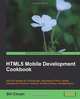 HTML5 Mobile Development Cookbook, Shi Chuan 